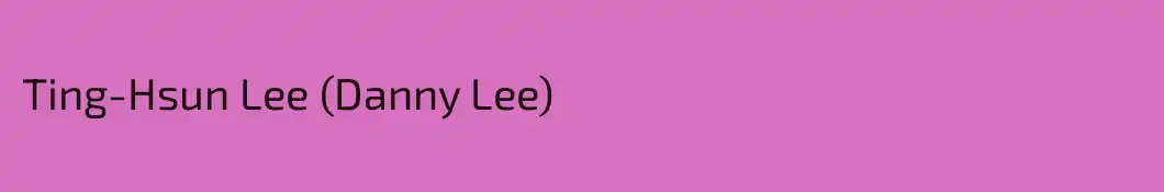 Ting-Hsun Lee (Danny Lee)